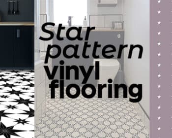 Star pattern vinyl flooring - a blog post from For the Floor & More